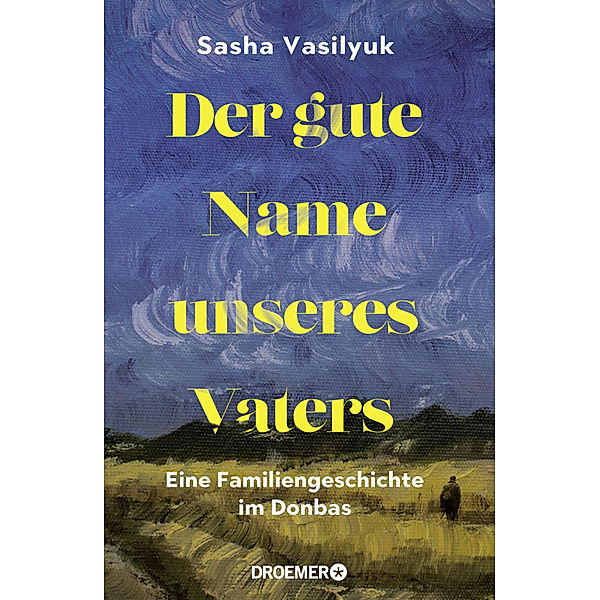 Der gute Name unseres Vaters, Sasha Vasilyuk