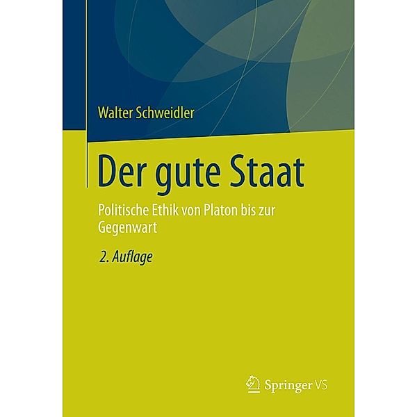 Der gute Staat, Walter Schweidler