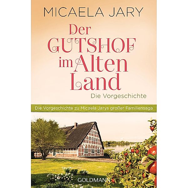 Der Gutshof im Alten Land, Micaela Jary