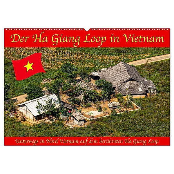 Der Ha Giang Loop in Vietnam (Wandkalender 2024 DIN A2 quer), CALVENDO Monatskalender, Roland Brack