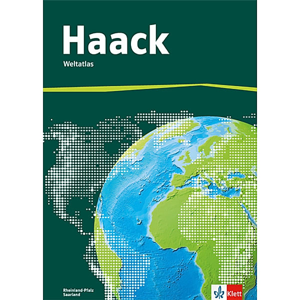 Der Haack Weltatlas. Ausgabe Rheinland-Pfalz, Saarland Sekundarstufe I