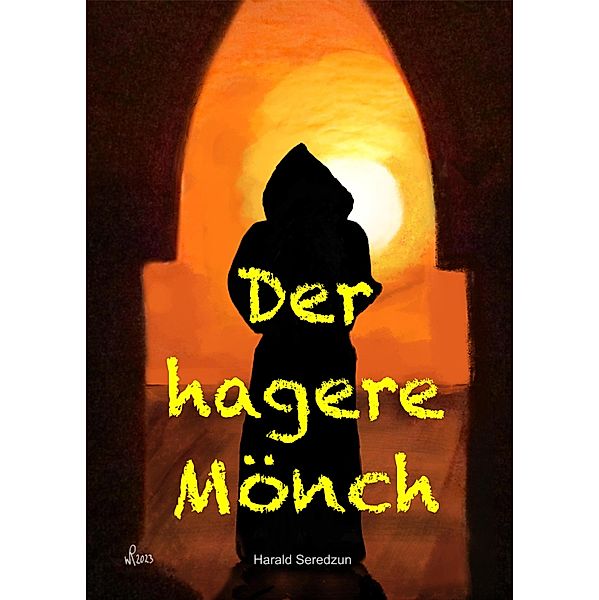 Der hagere Mönch, Harald Seredzun