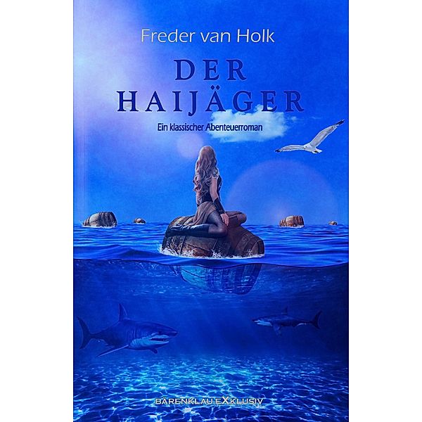 Der Haijäger, Freder van Holk