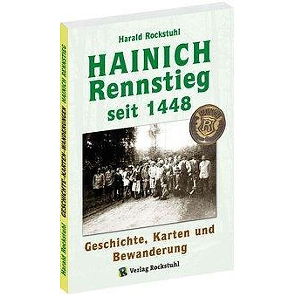 Der HAINICH Rennstieg - seit 1448, Harald Rockstuhl