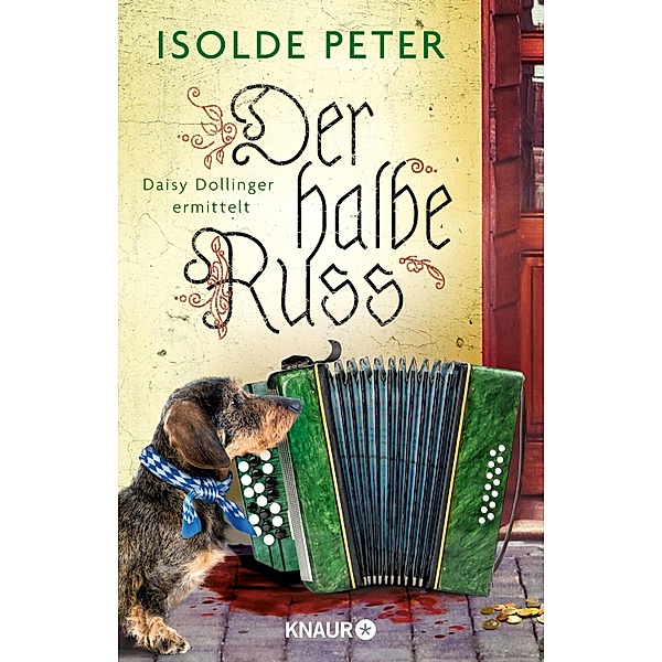 Der halbe Russ / Daisy Dollinger ermittelt Bd.1, Isolde Peter