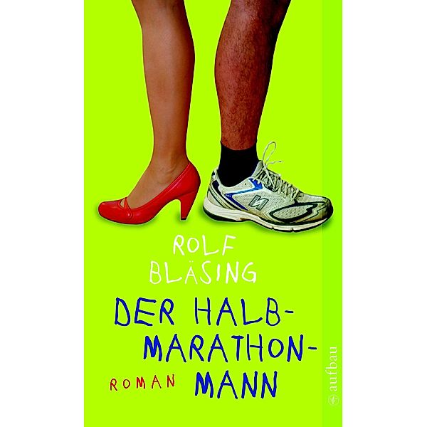 Der Halbmarathon-Mann, Rolf Bläsing