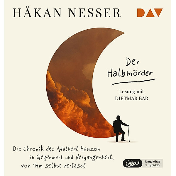 Der Halbmörder. Die Chronik des Adalbert Hanzon in Gegenwart und Vergangenheit, von ihm selbst verfasst,1 Audio-CD, 1 MP3, Håkan Nesser