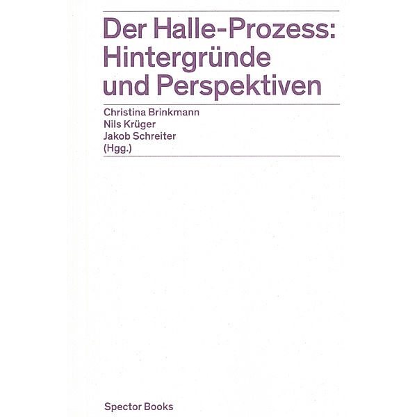 Der Halle-Prozess: Hintergründe und Perspektiven