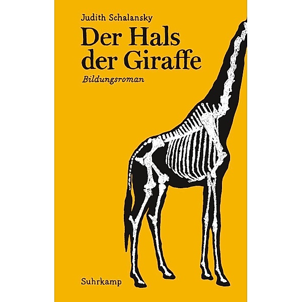 Der Hals der Giraffe, Judith Schalansky