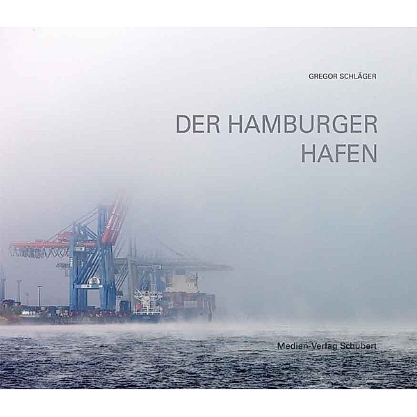 Der Hamburger Hafen, Gregor Schläger