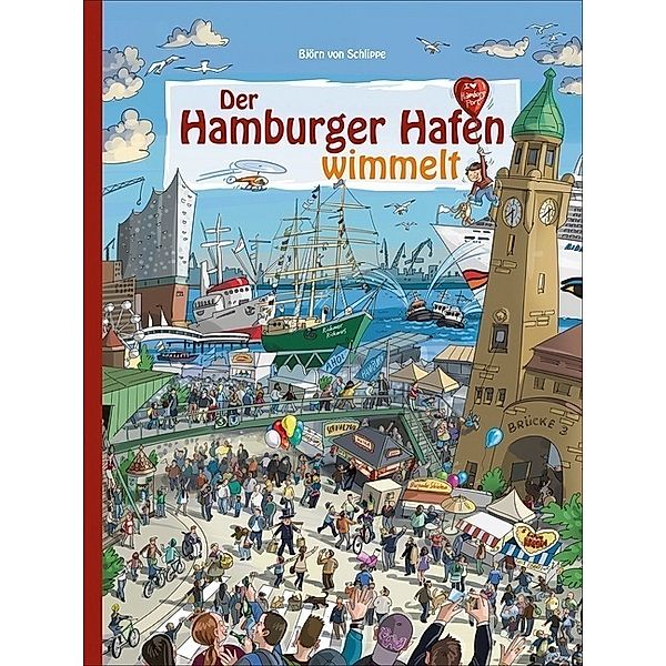 Der Hamburger Hafen wimmelt, Björn von Schlippe