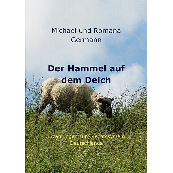 Der Hammel auf dem Deich, Michael Germann
