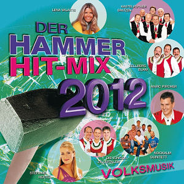 Der Hammer Hit-Mix 2012 - Volksmusik, Various
