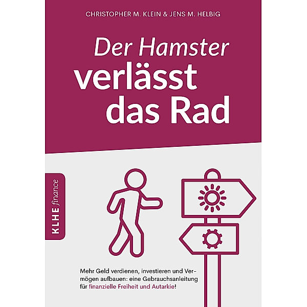 Der Hamster verlässt das Rad, Christopher Klein, Jens Helbig