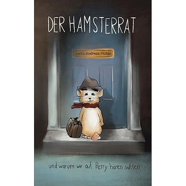Der Hamsterrat, Heiko Andreas Müller