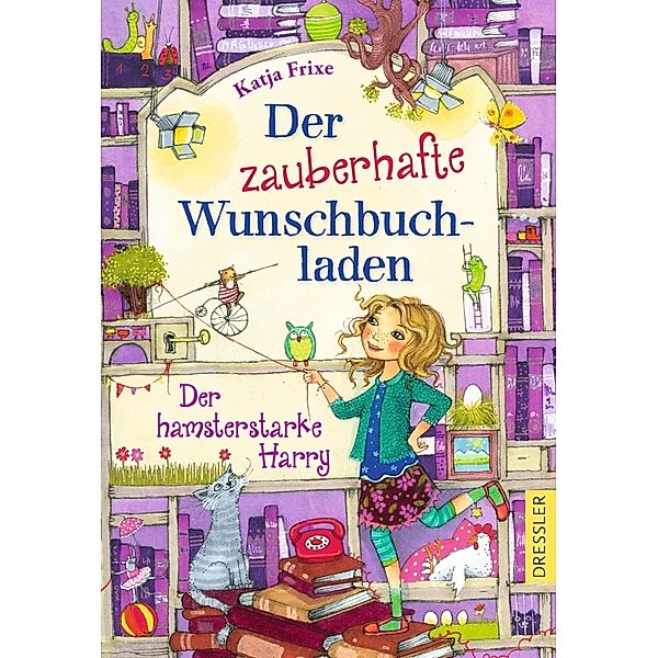 Der hamsterstarke Harry / Der zauberhafte Wunschbuchladen Bd.2, Katja Frixe