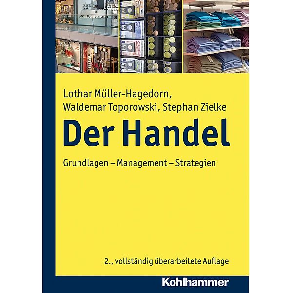 Der Handel, Lothar Müller-Hagedorn, Waldemar Toporowski, Stephan Zielke