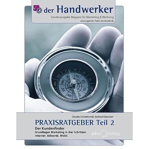 Der Handwerker - Praxisratgeber Teil 2 / Das Handwerker Buch, Claudia Schimkowski, Gerhard Gieschen