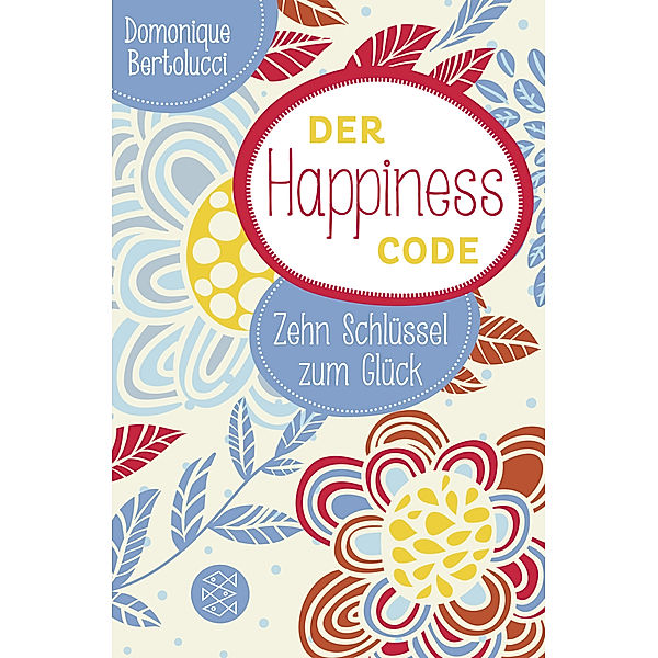 Der Happiness Code, Domonique Bertolucci