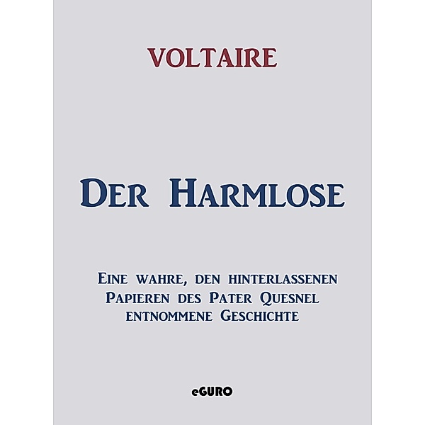 Der Harmlose, Voltaire