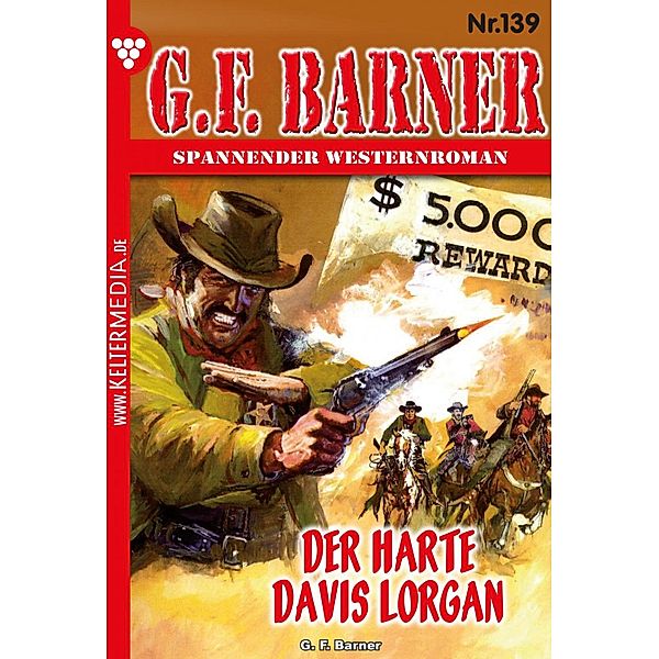 Der harte Davis Lorgan / G.F. Barner Bd.139, G. F. Barner