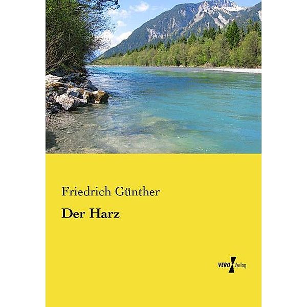 Der Harz, Friedrich Günther