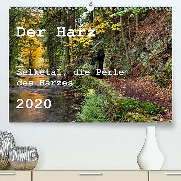 Der Harz (Premium-Kalender 2020 DIN A2 quer)