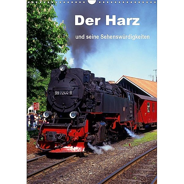 Der Harz und seine Sehenswürdigkeiten (Wandkalender 2021 DIN A3 hoch), Lothar Reupert