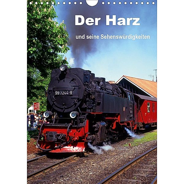 Der Harz und seine Sehenswürdigkeiten (Wandkalender 2021 DIN A4 hoch), Lothar Reupert