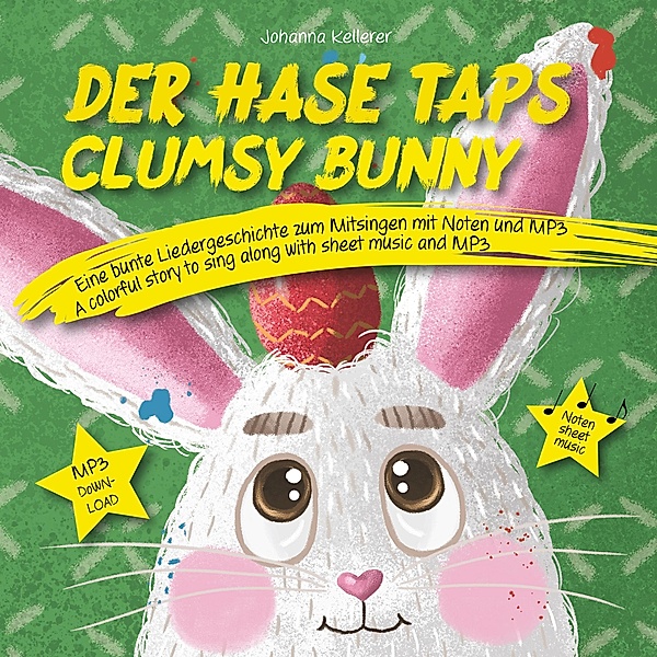 Der Hase Taps / Clumsy Bunny, Johanna Kellerer