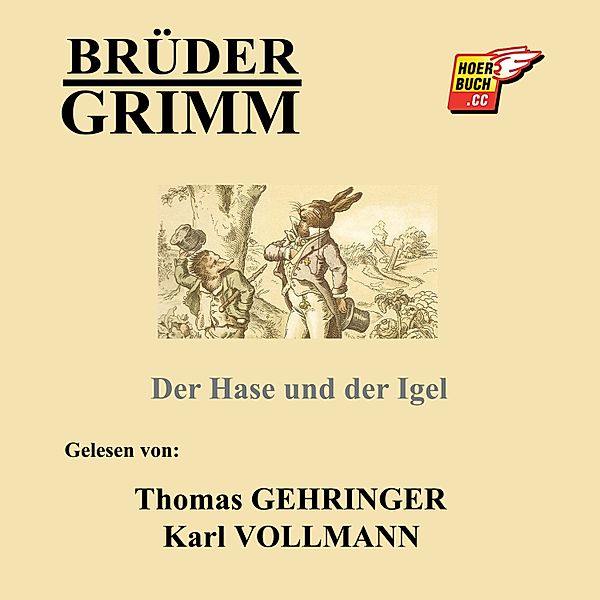 Der Hase und der Igel, Die Gebrüder Grimm