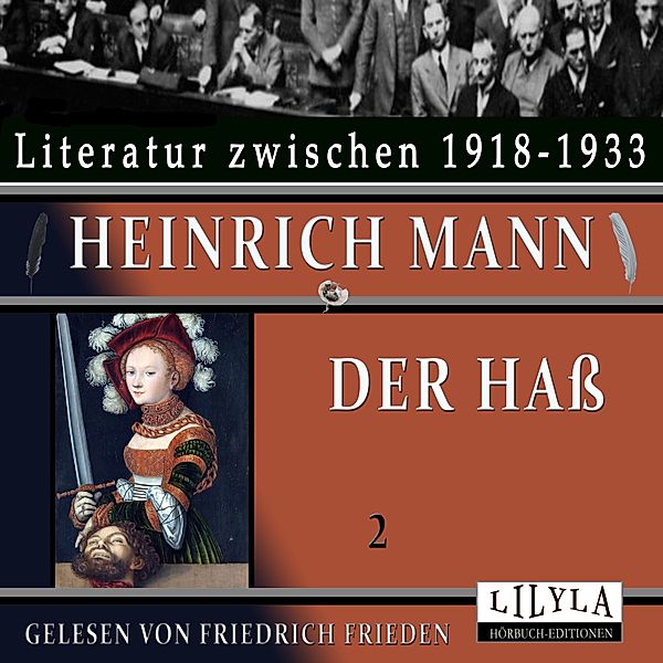 Der Haß 2, Heinrich Mann