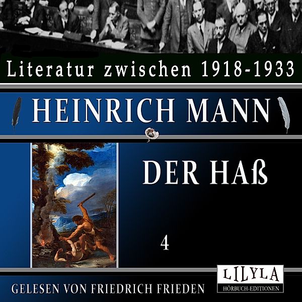 Der Haß 4, Heinrich Mann