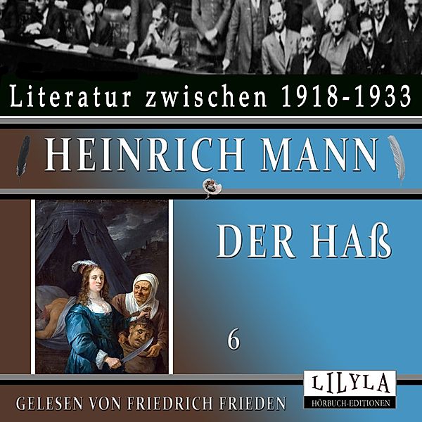 Der Hass 6, Heinrich Mann