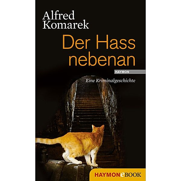 Der Hass nebenan / Polt-Geschichte, Alfred Komarek