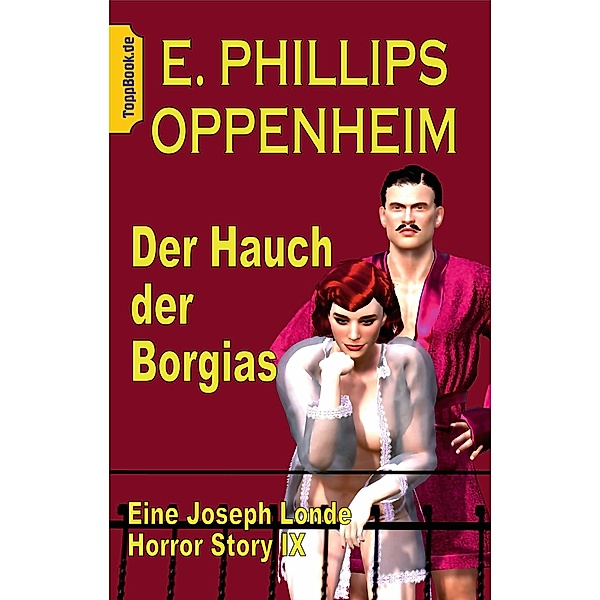 Der Hauch der Borgias, E. Phillips Oppenheim