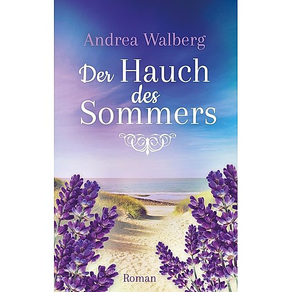 Der Hauch des Sommers, Andrea Walberg