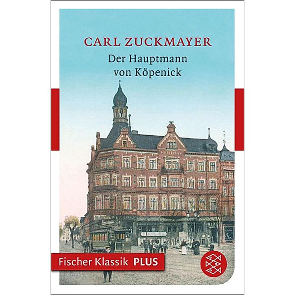 Der Hauptmann von Köpenick, Carl Zuckmayer