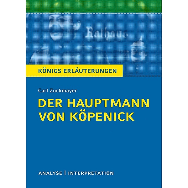 Der Hauptmann von Köpenick von Carl Zuckmayer., Carl Zuckmayer