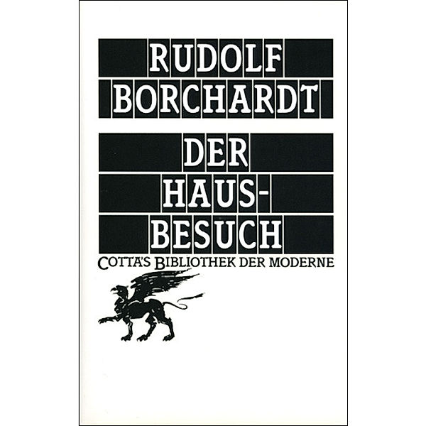Der Hausbesuch (Cotta's Bibliothek der Moderne, Bd. 82), Rudolf Borchardt