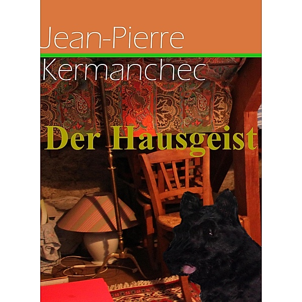 Der Hausgeist, Jean-Pierre Kermanchec