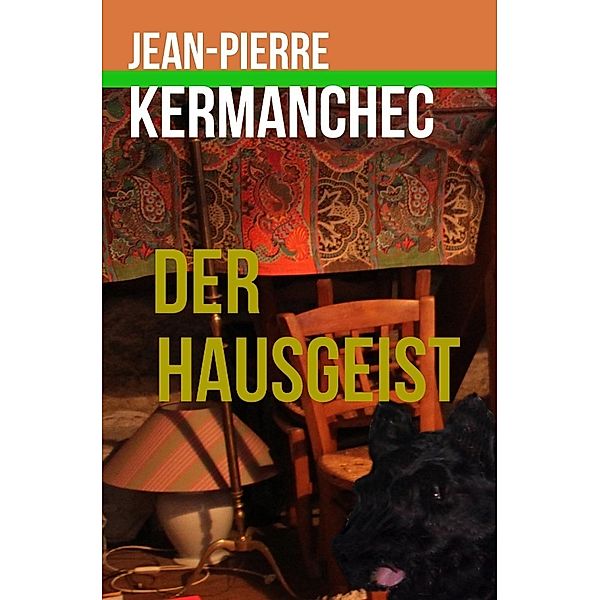 Der Hausgeist, Jean-Pierre Kermanchec