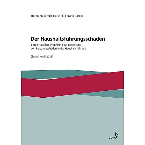 Der Haushaltsführungsschaden, Hermann Schulz-Borck, Frank Pardey