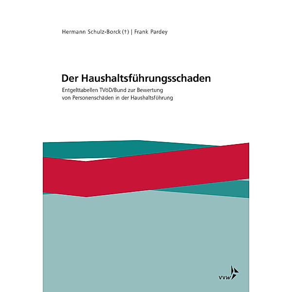 Der Haushaltsführungsschaden, Hermann Schulz-Borck, Frank Pardey