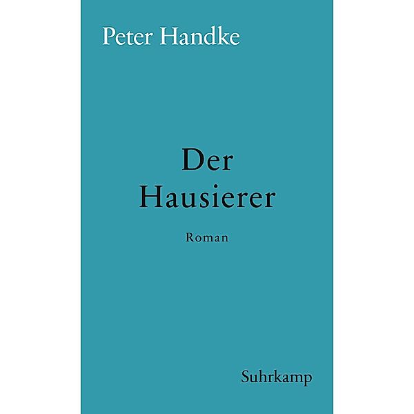Der Hausierer / suhrkamp taschenbücher Allgemeine Reihe Bd.1959, Peter Handke