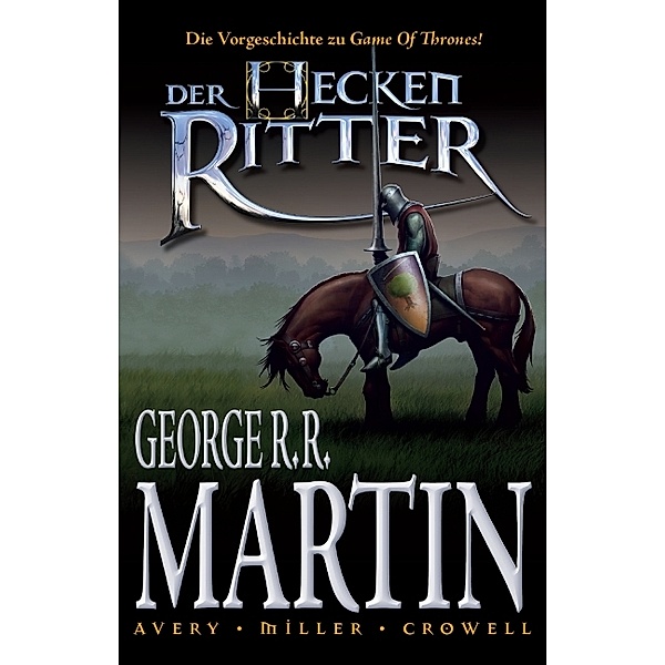 Der Heckenritter Bd.1, George R. R. Martin, Mike Cromwell, Mike Miller, Ben Avery