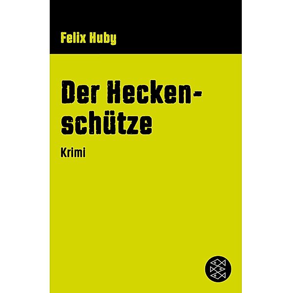 Der Heckenschütze / Kommissar Peter Heiland Bd.1, Felix Huby