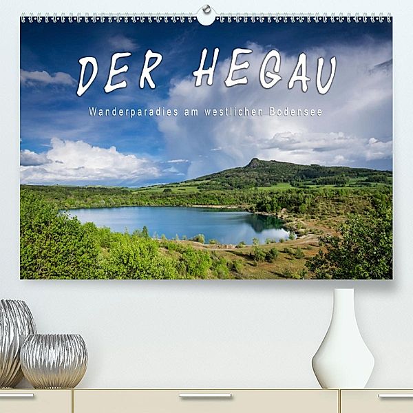 Der Hegau - Wanderparadies am westlichen Bodensee (Premium-Kalender 2020 DIN A2 quer), Markus Keller