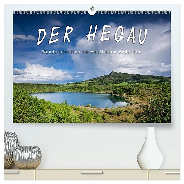 Der Hegau - Wanderparadies am westlichen Bodensee (hochwertiger Premium Wandkalender 2024 DIN A2 quer), Kunstdruck in Hochglanz, Markus Keller