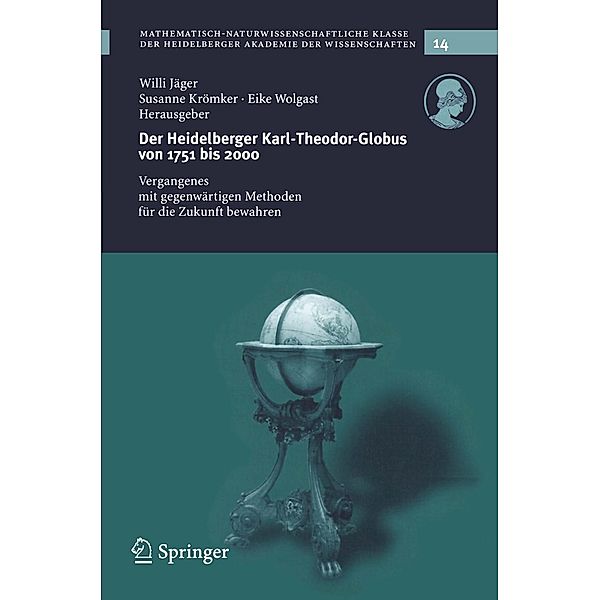 Der Heidelberg Karl-Theodor-Globus von 1751 bis 2000 / Schriften der Mathematisch-naturwissenschaftlichen Klasse Bd.14